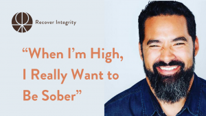 When I’m High, I Really Want to Be Sober